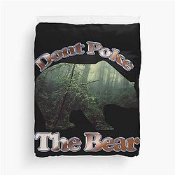 Don't poke the bear Duvet Cover