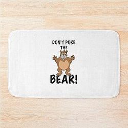 Don't Poke the Bear Bath Mat
