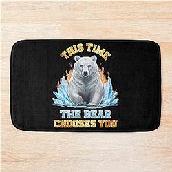 Funny I Choose the Bear This Time Women Bath Mat