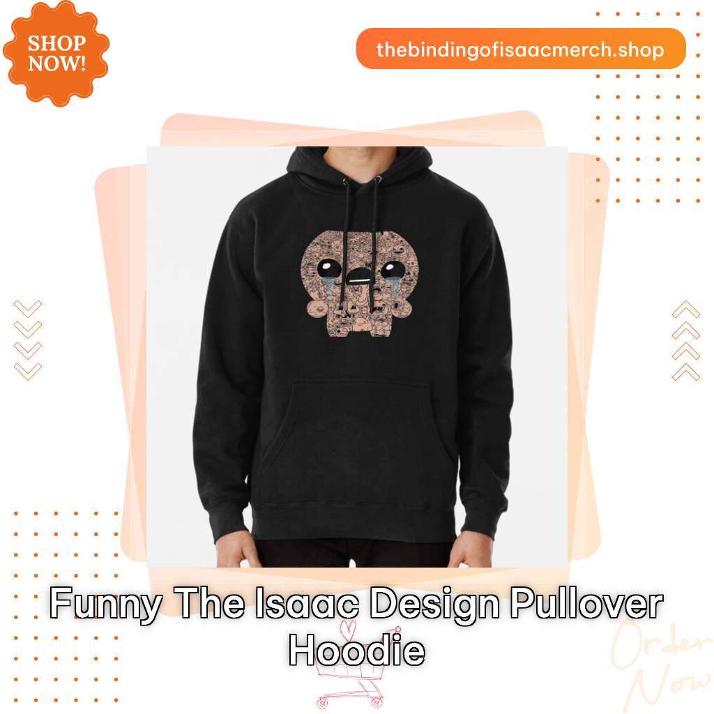 Funny The Isaac design Pullover Hoodie