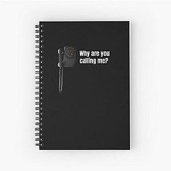 Why Are You Calling Me The Black Phone Spiral Notebook