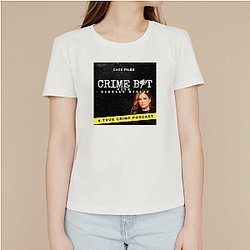 The Criminal Makeup Podcast features sass The Criminal Makeup T-Shirts