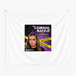 The Criminal Makeup Podcast is True Crime The Criminal Makeup Tapestries