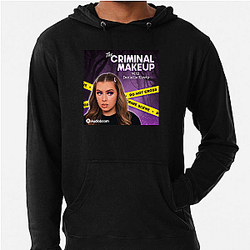 The Criminal Makeup Podcast is True Crime The Criminal Makeup Hoodies