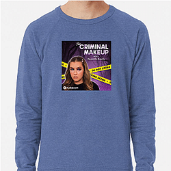 The Criminal Makeup Podcast is True Crime The Criminal Makeup Sweatshirts