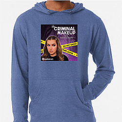 The Criminal Makeup Podcast is True Crime The Criminal Makeup Hoodies