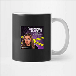 The Criminal Makeup Podcast is True Crime The Criminal Makeup Mugs