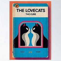 Lovecats - The Cure Poster