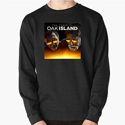 The Curse of Oak Island Drop The Curse Of Oak Island Sweatshirts
