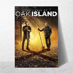 The Curse of Oak Island Goods The Curse Of Oak Island Posters