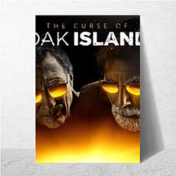 The Curse of Oak Island Drop The Curse Of Oak Island Posters