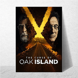 The Curse Of Oak Island Limited Collection The Curse Of Oak Island Posters