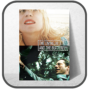 The Diving Bell And The Butterfly Posters