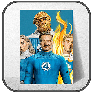 The Fantastic Four First Steps Posters