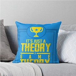 It's Just a Theory A Game Theory Official Slogan Gifts for Lovers and Fans Classic T-Shirt Throw Pillow