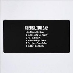 Before you ask Yes, I Have Many Funny Board Game Addict Desk Mat