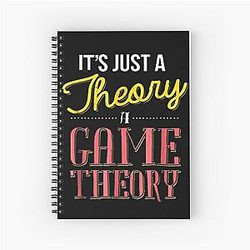 Theorist's Slogan for Game Analysis: Christmas and Birthday Gift Ideas for Theorists and Gamers Spiral Notebook