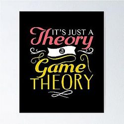 It's a Game Theory Poster