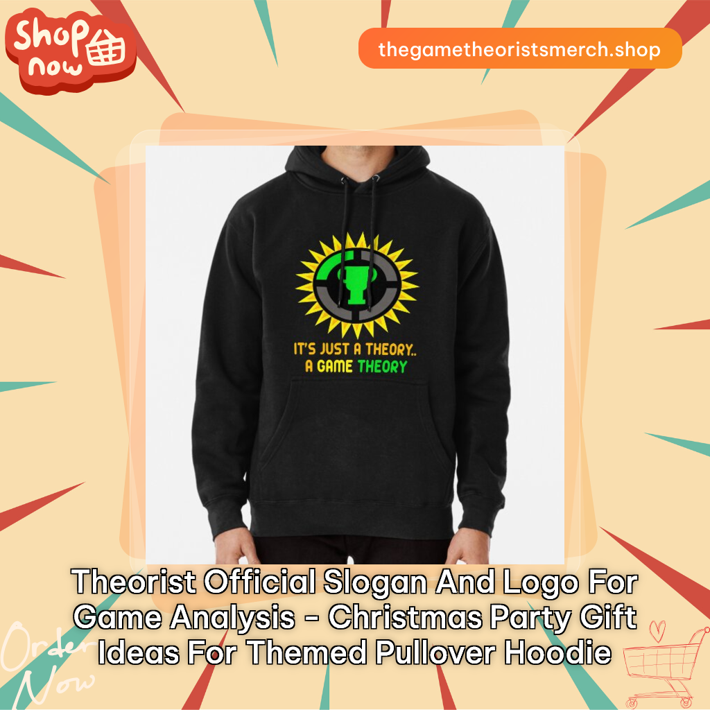 Theorist Official Slogan and Logo For Game Analysis - Christmas Party Gift Ideas for Themed Pullover Hoodie