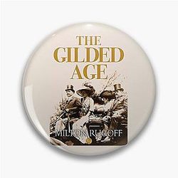 The Gilded Age