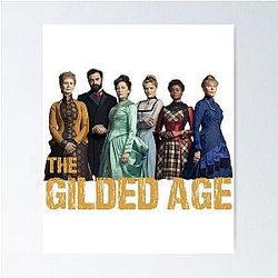 The Gilded Age Main Characters Poster