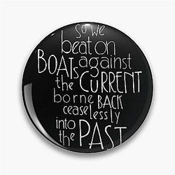 So we beat on The Great Gatsby Pin