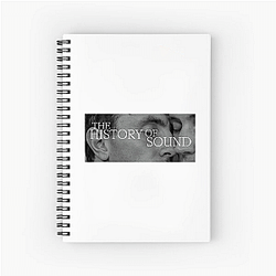 The History Of Sound Special Collection The History Of Sound Notebook