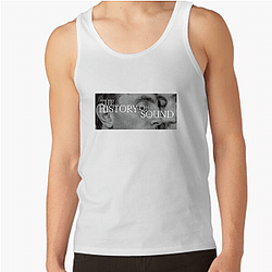 The History Of Sound Special Collection The History Of Sound Tank Tops