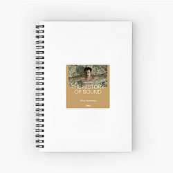 The History Of Sound Limited Collection The History Of Sound Notebook