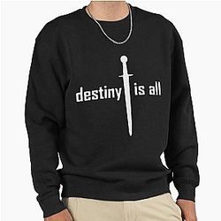 Destiny Is The Last Kingdom Pullover Sweatshirt