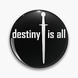 Destiny is the Last Kingdom Pin