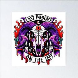 The Last Podcast on the Left - LPOTL - Hail Yourself - Hail Geo - Merchandise Store Poster