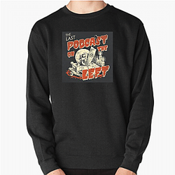 The Last Podcast On The Left Special Collection The Last Podcast On The Left Sweatshirts