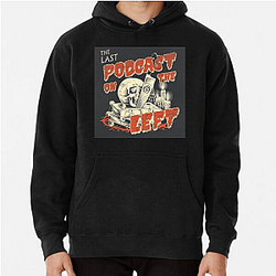 The Last Podcast On The Left Special Collection The Last Podcast On The Left Hoodies