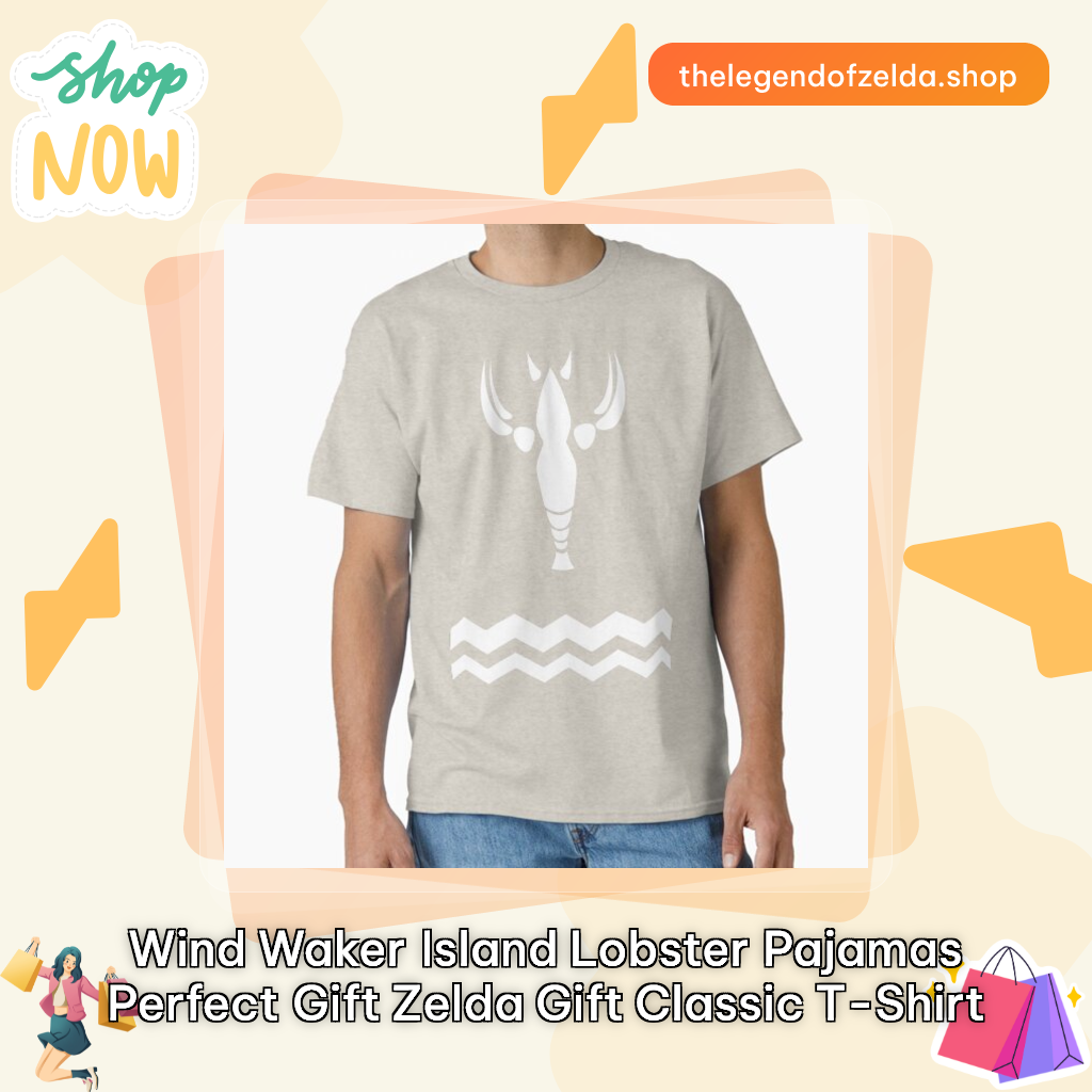 Wind Waker Island Lobster Pajamas Perfect Gift Zelda gift Classic T-Shirt