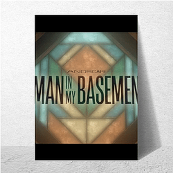 The Man In My Basement Merchandise The Man In My Basement Posters