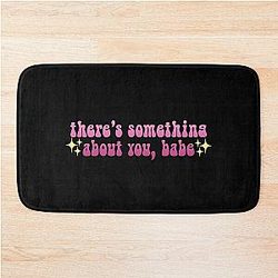 The Marias There's something about you babe sparkly gradient Meme Text Bath Mat