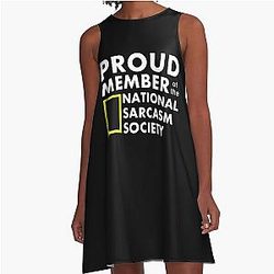 Proud Member of the National Sarcasm Society A-Line Dress