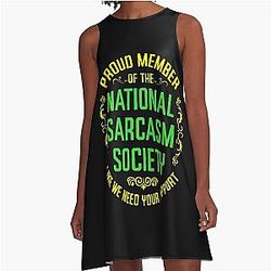 Proud Member of The National Sarcasm Society A-Line Dress