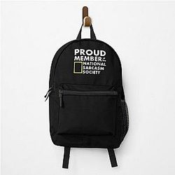 Proud member of the National Sarcasm Society backpack