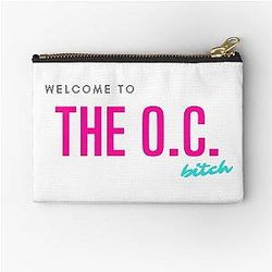Welcome to The O.C. Bitch Quote The O.C. Zipper Pouch