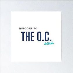 Welcome to the O.C. Poster