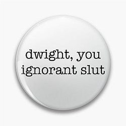 Dwight You're a Terrible Person - The Office Quote Pin