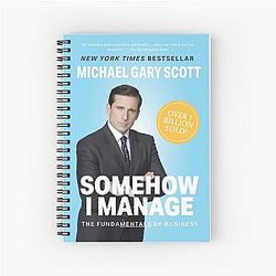 Somehow I Manage by Michael Scott from NBC's The Office Notebook