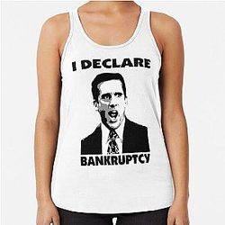 I Declare Bankruptcy - Michael Scott The Office Racerback Tank