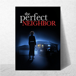 The Perfect Neighbor Merch For Fans The Perfect Neighbor Posters