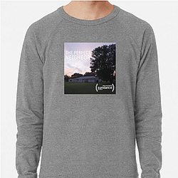 The Perfect Neighbor Merchandise For Fans The Perfect Neighbor Sweatshirts