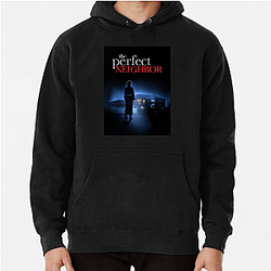 The Perfect Neighbor Merch For Fans The Perfect Neighbor Hoodies