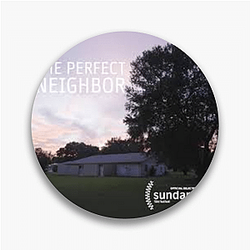 The Perfect Neighbor Merchandise For Fans The Perfect Neighbor Pins
