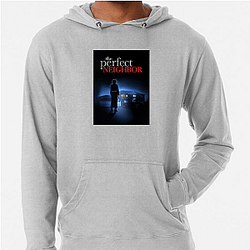 The Perfect Neighbor Merch For Fans The Perfect Neighbor Hoodies